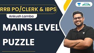 Mains Level Puzzle | RRB PO/CLERK & IBPS CLERK | Ankush Lamba | Bankers Hub