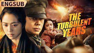 【The Turbulent Years】A Jackie Chan's Father War Days Story | ENGSUB | Chinese Movie Storm