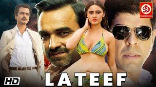 Lateef {HD} New Bollywood Blockbuster Hindi Movie || Nawazuddin Siddiqui, Pankaj Tripathi, Indranee