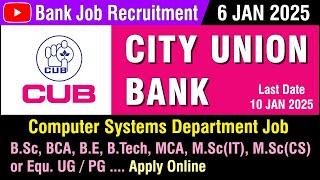 Bank Job | City Union Bank | Recruitment 6 JAN 2025 | Careers | Private Bank Job | in Tamil