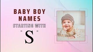 Baby Boy Names with S | S Letter Baby Boy Names | Unique Baby Boy Names starting with S