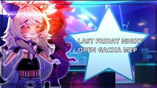 ‼️”Last Friday Night Gacha Mep CLOSED!”‼️READ DESC PLS|(26/26)|lilyxandpugflims|Gacha Birthday