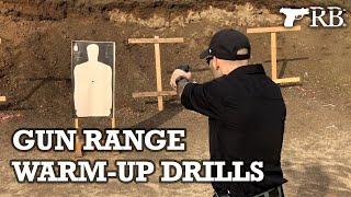 Gun Range Warm Up Drills