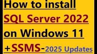 How to install SQL Server 2022 on Windows 11