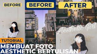 TUTORIAL Membuat Foto Aesthetic Terbaru