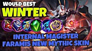 Pro Player FARAMIS Internal Magister New MythicSkin By WINTER Mobile Legends Gameplay