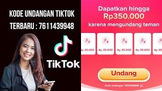 Cara Memasukkan Kode Undangan Tiktok Terbaru 2022 Agar Dapat Uang