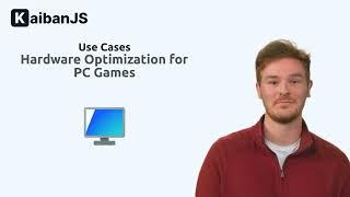 Hardware Optimization for PC Games - KaibanJS