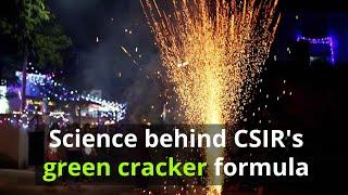 The science behind CSIR's green cracker formula