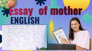 10 lines on. Essays Of  Mother  ||good writing of mothe essays 