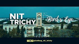 NIT Trichy from Bird's eye