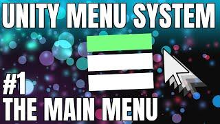 Creating A Main Menu Screen - Complete Unity Menu System