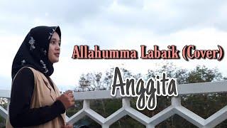 Allahumma Labbaik - Sabyan | Cover by Anggita