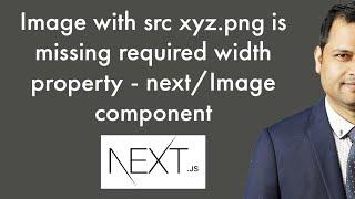 Image with src xyz png is missing required width property - nextauth Image component