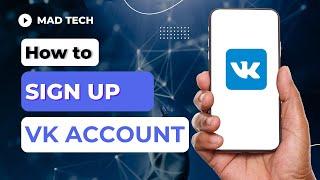 How to Sign Up VK Account?