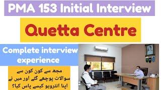 Asrc Quetta PMA 153 Initial Interview Experience and essay topics