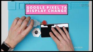Google Pixel 7a - Screen Display Replacement Changing Tutorial
