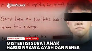 Misteri Isi Surat Anak Bunuh Ayah dan Nenek di Lebak Bulus Buat Ibunya