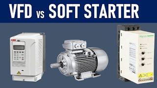 VFD vs Soft Starter | What is difference between VFD and soft starter?