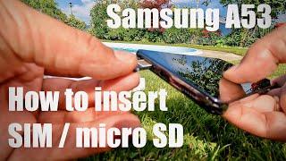 Samsung Galaxy A53 - How to insert SIM/micro SD