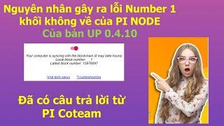 Nguyên nhân gây ra lỗi Number 1 khối không về của PI NODE 0.4.10