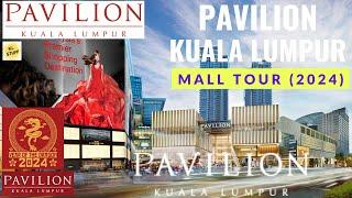 Pavilion Kuala Lumpur | Mall Tour 2024