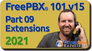 09 Extensions - FreePBX 101 v15