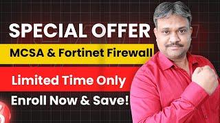 MCSA And Fortinet Firewall Offer | MCSA and Fortinet Firewall Offer: Elevate Your IT Skills