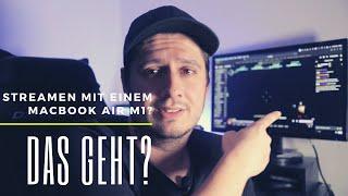 Twitch Streamen mit einem MacBook Air M1 - Geht das?