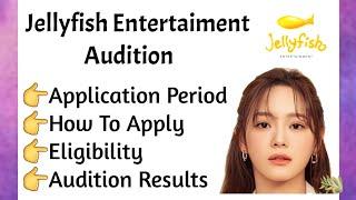 Jellyfish Entertaiment Audition 2023 | Kpop Audition 2023 | Online Global Audition | Kpop|Kpop idol