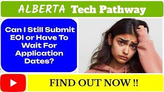 Impact of New AAIP Guidelines on Alberta Tech Pathway EOI Process?