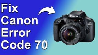 How To Fix Canon Error Code 70 - Meaning, Causes, & Solutions (Troubleshoot Guide)