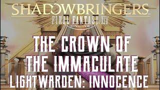 The Crown of the Immaculate - Lightwarden Innocence Trial Guide - FFXIV Shadowbringers