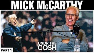 Mick McCarthy | I Missed My Brothers Wedding To Play For Ireland