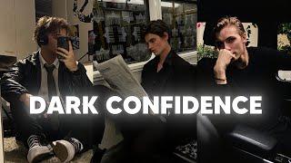 Ditch Self Doubt With The Power Of DARK Confidence