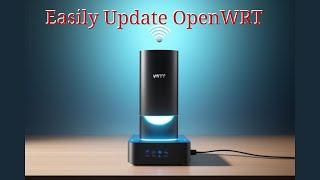 Upgrade your OpenWRT firmware in-place, the easy way!