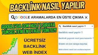 GOOGLE'DA BİRİNCİ SIRADA ÇIKMA ( BACKLİNK NASIL YAPILIR ) EN ETKİLİ YÖNTEM 2024