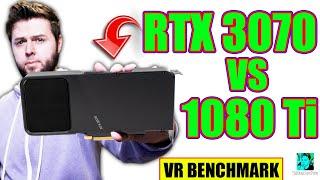RTX 3070 vs GTX 1080 Ti | VR Benchmark