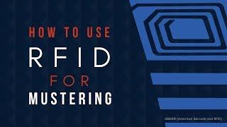 How to Use RFID for Mustering