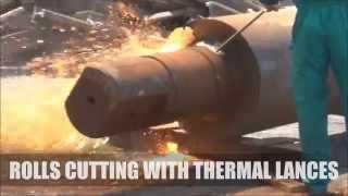 Rolls cutting with thermal lances