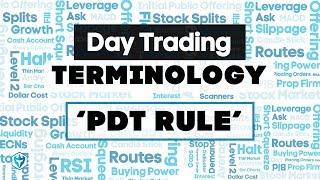 Understanding the Pattern Day Trader Rule (PDT) for Day Traders