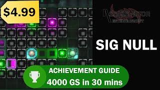 Sig Null - Achievement Guide - Easy 4000 GS in 30 mins