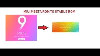 MIUI 9 Beta to Stable Without PC or Unlocked Bootloader | Easy Step by Step Flashing Guide