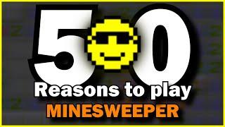 50 Reasons To Start Playing Minesweeper!