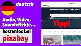 pixabay - Musik, B-Roll Material, Soundeffekte und mehr, für deine Videos - deutsch - Tipp