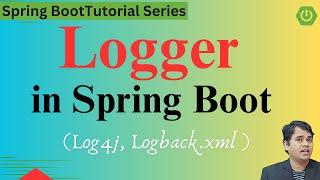 Logger in Spring Boot | Log4j | Logback.xml | Spring Boot Tutorial in Hindi