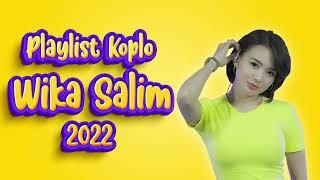 Wika Salim Playlist Koplo 2022