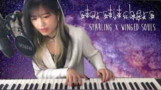 Starstitchers ~live piano vocal version~ (magnificently authored by Winged Souls x starling) #VOD