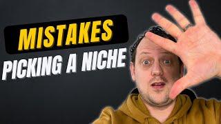 5 Mistakes When Picking A Niche For Affiliate Marketing