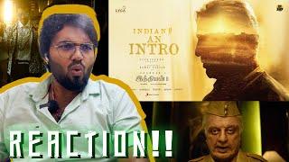 Indian 2 - An Intro | REACTION!! | Kamal Haasan | Shankar | Anirudh | Subaskaran | Lyca | Red Giant